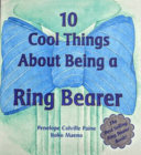 10 Cool Things about Being a Ring Bearer Book