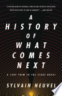 A History of What Comes Next Book