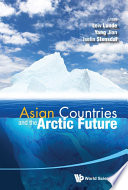 Asian Countries and the Arctic Future