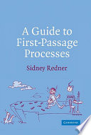 A Guide to First Passage Processes Book