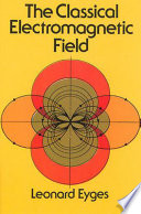 The Classical Electromagnetic Field Book