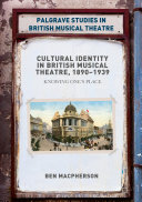 Cultural Identity in British Musical Theatre, 1890–1939