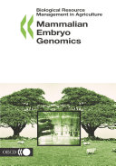 Biological Resource Management in Agriculture Mammalian Embryo Genomics