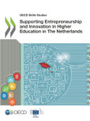 OECD Skills Studies Supporting Entrepreneurship and Innovation in Higher Education in The Netherlands