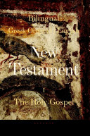 Bilingual New Testament I - The Holy Gospel