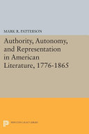 Authority, Autonomy, and Representation in American Literature, 1776-1865 [Pdf/ePub] eBook
