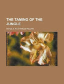 The Taming of the Jungle