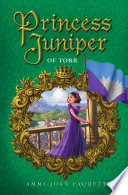 Princess Juniper of Torr PDF Book By Ammi-Joan Paquette
