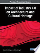 Impact of Industry 4 0 on Architecture and Cultural Heritage Book