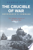 The Crucible of War: Auchinleck's command