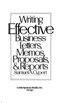 Writing Effective Business Letters  Memos  Proposals    Reports