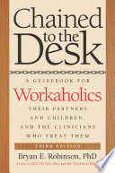 Chained to the Desk  Third Edition 