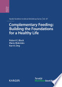 Complementary Feeding  Building the Foundations for a Healthy Life