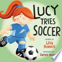 Lucy Tries Soccer Book PDF