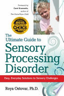 The Ultimate Guide to Sensory Processing Disorder
