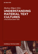 Understanding Material Text Cultures