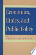 Economics  Ethics  and Public Policy