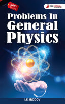 Problems In General Physics By I.E. Rodov