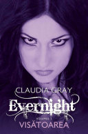 Evernight - Vol. II - Visătoarea Pdf/ePub eBook
