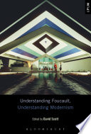 Understanding Foucault  Understanding Modernism