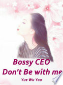 Bossy CEO  Don t Be with me Book
