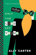 Only the Good Spy Young (10th Anniversary Edition)