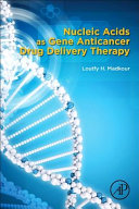 Nucleic Acids as Gene Anticancer Drug Delivery Therapy Book