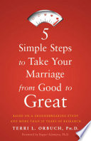 5 Simple Steps to Take Your Marriage from Good to Great Book