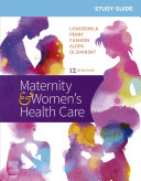Study Guide for Maternity & Women's Health Care E-Book