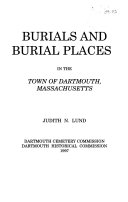 Burials and Burial Places in the Town of Dartmouth, ...