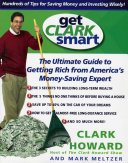Get Clark Smart: The Ultimate Guide to Getting Rich from ...