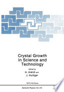 Crystal Growth in Science and Technology