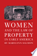 Women and the Law of Property in Early America Book PDF