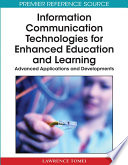 Information Communication Technologies For Enhanced Education And Learning Advanced Applications And Developments