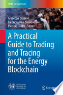 A Practical Guide to Trading and Tracing for the Energy Blockchain
