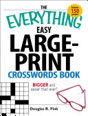 The Everything Easy Large-Print Crosswords Book