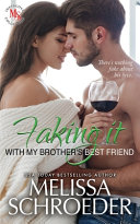 Faking it with My Brother s Best Friend Book PDF