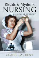 Rituals & Myths in Nursing