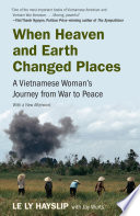 When Heaven and Earth Changed Places PDF Book By Le Ly Hayslip