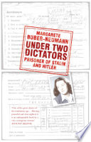 Under Two Dictators  Prisoner of Stalin and Hitler