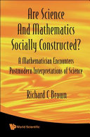 Are Science and Mathematics Socially Constructed?