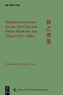 Family Instructions for the Yan Clan and Other Works by Yan Zhitui (531–590s) Pdf/ePub eBook