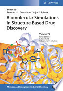 Biomolecular Simulations in Structure Based Drug Discovery