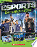 Esports: The Ultimate Guide