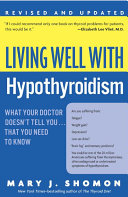 Living Well with Hypothyroidism  Revised Edition