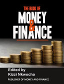 The Book of Money and Finance: Valuable strategies to help you achieve financial freedom