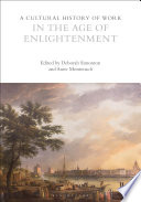 A Cultural History of Work in the Age of Enlightenment