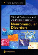 Clinical Evaluation and Diagnostic Tests for Neuromuscular Disorders