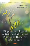 Biopharmacological Activities Of Medicinal Plants And Bioactive Compounds