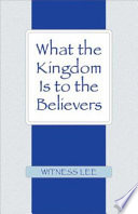 What the Kingdom Is to the Believers